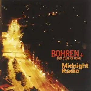 Bohren & Der Club Of Gore - Midnight Radio (1995) {2CD Epistrophy}