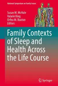 Family Contexts of Sleep and Health Across the Life Course (Repost)