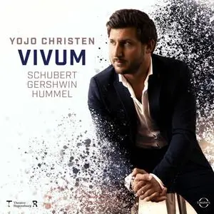 Yojo Christen - VIVUM: Yojo Christen plays Gershwin, Hummel & Schubert (2023) [Official Digital Download]