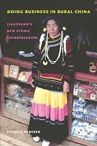 Doing Business in Rural China: Liangshan’s New Ethnic Entrepreneurs (Repost)