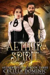 «Aether Spirit» by Cecilia Dominic
