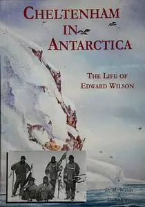 «Cheltenham In Antarctica » by David Elder, David Wilson