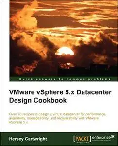 VMware vSphere 5.x Datacenter Design Cookbook (Repost)