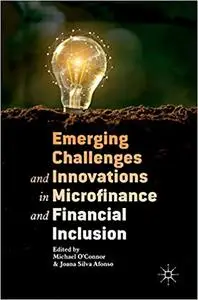 Emerging Challenges and Innovations in Microfinance and Financial Inclusion