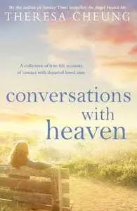 «Conversations with Heaven» by Theresa Cheung