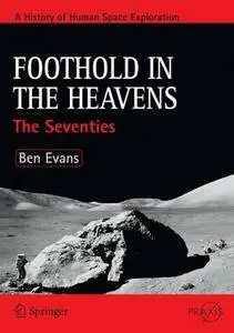 Ben Evans - Foothold in the Heavens: The Seventies