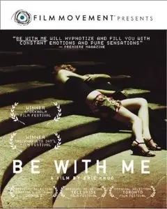 Be with Me (2005)