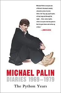 Michael Palin Diaries, 1969-1979: The Python Years