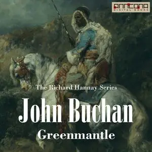 «Greenmantle» by John Buchan