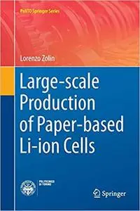 Large-scale Production of Paper-based Li-ion Cells (Repost)