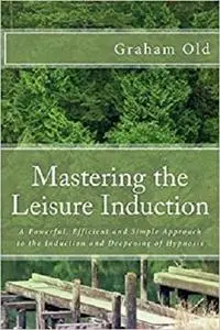 Mastering the Leisure Induction