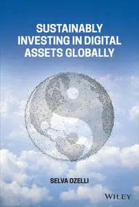 Sustainably Investing in Digital Assets Globally