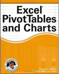 Excel PivotTables and Charts by  Peter G. Aitken