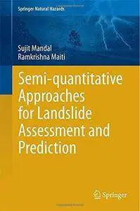 Semi-quantitative Approaches for Landslide Assessment and Prediction (Repost)