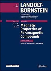 Magnetic Properties of Paramagnetic Compounds: Magnetic Susceptibility Data – Part 4