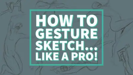 How to Gesture Sketch... Like a Pro!