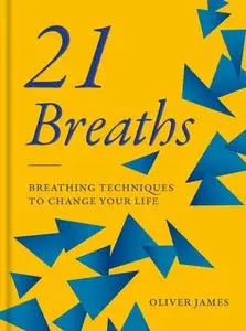 «21 Breaths» by Oliver James