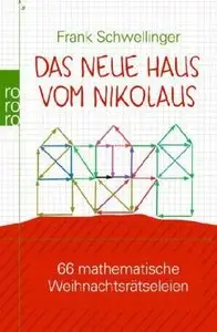 Das neue Haus vom Nikolaus: 66 mathematische Weihnachtsrätseleien (repost)