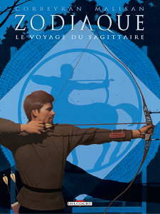 Zodiaque - Tome 9 - Le Voyage du Sagittaire