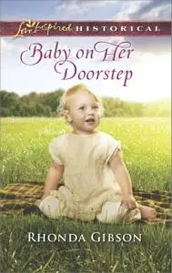 «Baby On Her Doorstep» by Rhonda Gibson