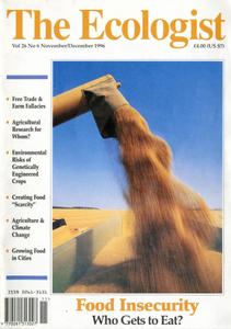 Resurgence & Ecologist - Ecologist, Vol 26 No 6 - Nov/Dec 1996