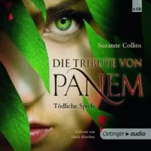 Suzanne Collins - Die Tribute von Panem 1 - Tödliche Spiele