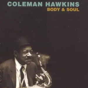 Coleman Hawkins - Body and Soul (1988) [Remastered 1996]