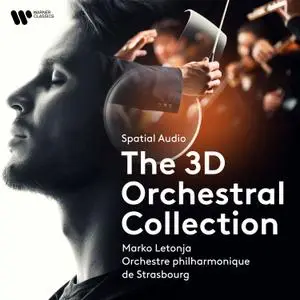 Orchestre Philharmonique De Strasbourg - Spatial Audio - The 3D Orchestral Collection (2021) [Official Digital Download 24/96]
