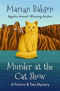 «Murder at the Cat Show» by Marian Babson