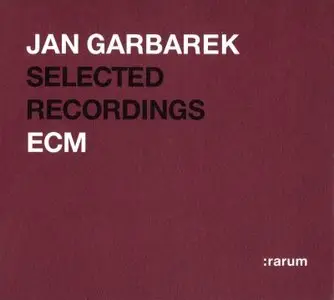 Jan Garbarek - Selected Recordings (2002) [2CDs] {ECM rarum II}