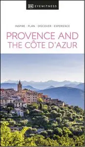 DK Eyewitness Provence and the Cote d'Azur (DK Eyewitness Travel Guide)