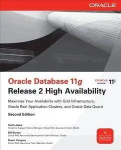 Oracle Database 11g Release 2 High Availability (2nd edition) (Repost)