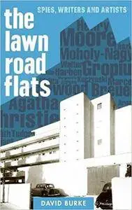 The Lawn Road Flats: Spies, Writers and Artists