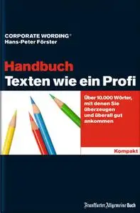«Texten wie ein Profi - Handbuch» by Hans-Peter Förster