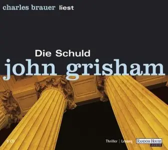 John Grisham - Die Schuld