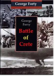 George Forty - Battle of Crete