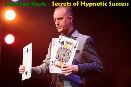 Jonathan Royle - Secrets of Hypnotic Success