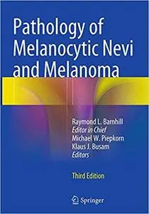 Pathology of Melanocytic Nevi and Melanoma (Repost)