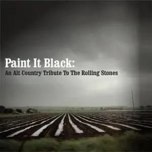 VA - Paint It Black: An Alt Country Tribute To The Rolling Stones (2011)