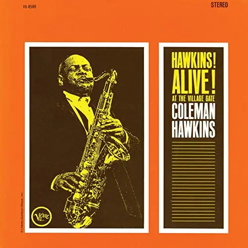 Coleman Hawkins - Hawkins! Alive! At The Village Gate (Live, 1962 ...