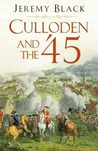 «Culloden and the '45» by Jeremy Black