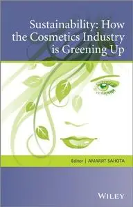 Sustainability: How the Cosmetics Industry is Greening Up (repost)