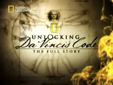 National Geographic - Unlocking Da Vinci's Code