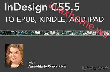 Lynda.com - InDesign CS5.5 to EPUB, Kindle, and iPad