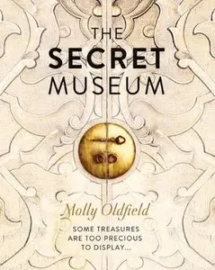 The Secret Museum: Some Treasures Are Too Precious to Display...