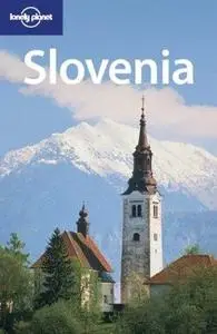 Travel guide. Lonely Planet. Slovenia. Путеводитель по Словении