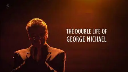 Channel 5 - The Double Life Of George Michael (2018)