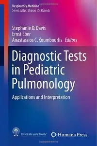 Diagnostic Tests in Pediatric Pulmonology: Applications and Interpretation
