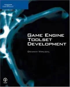 Graham Wihlidal, «Game Engine Toolset Development»