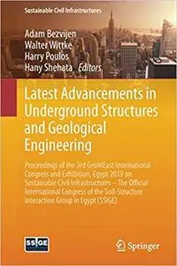 Latest Advancements in Underground Structures and Geological Engineering: Proceedings of the 3rd GeoMEast International